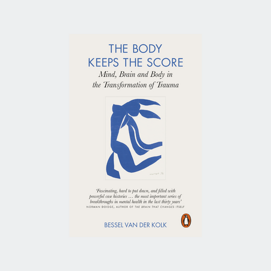 Bessel van der Kolk - The Body Keeps the Score