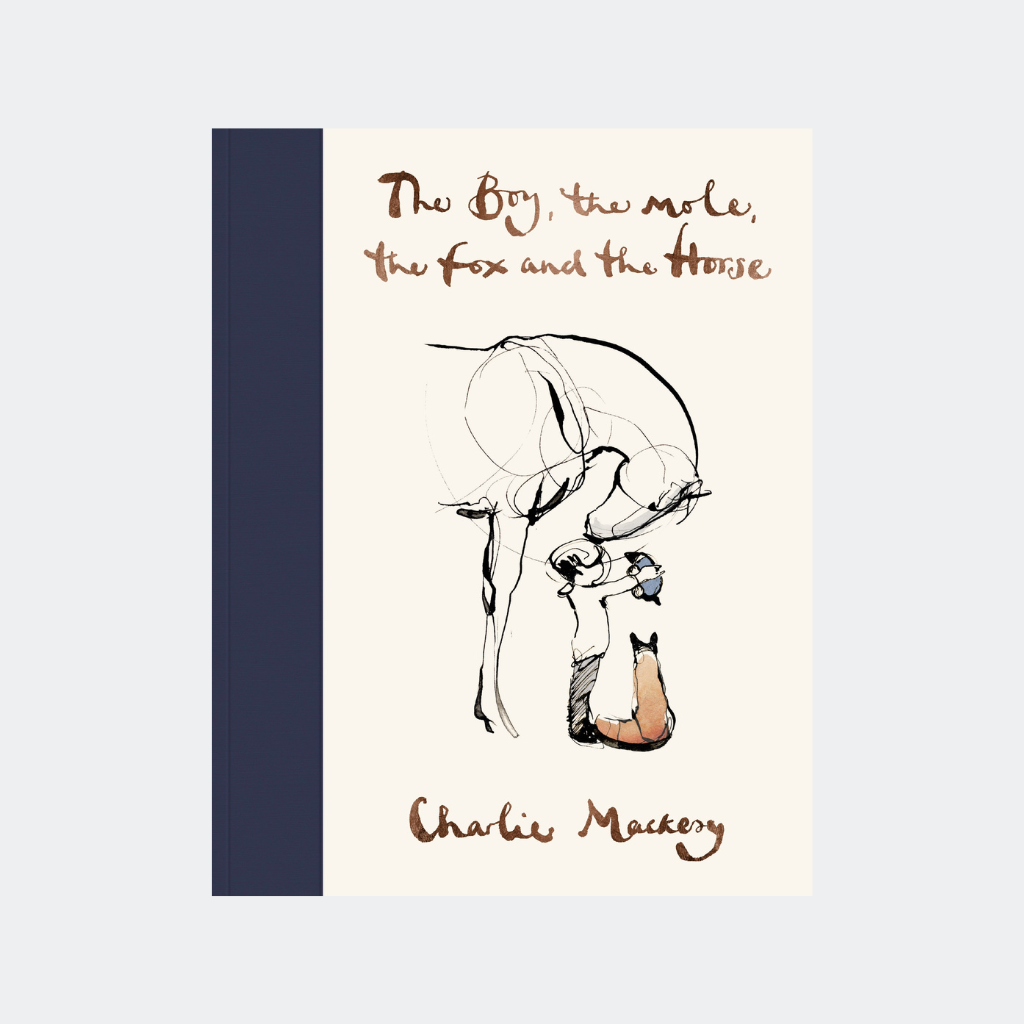 Charlie Mackesy - The Boy, the Mole, the Fox and the Horse
