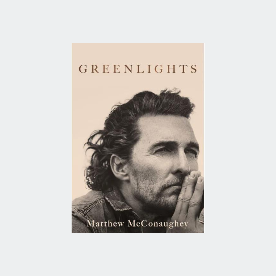 Matthew McConaughey - Greenlights