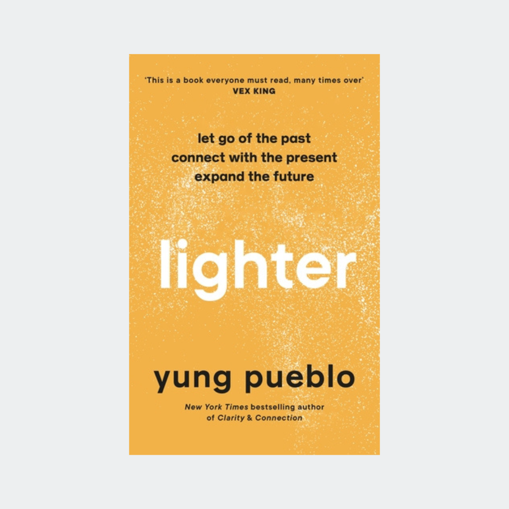 Yung Pueblo - Lighter