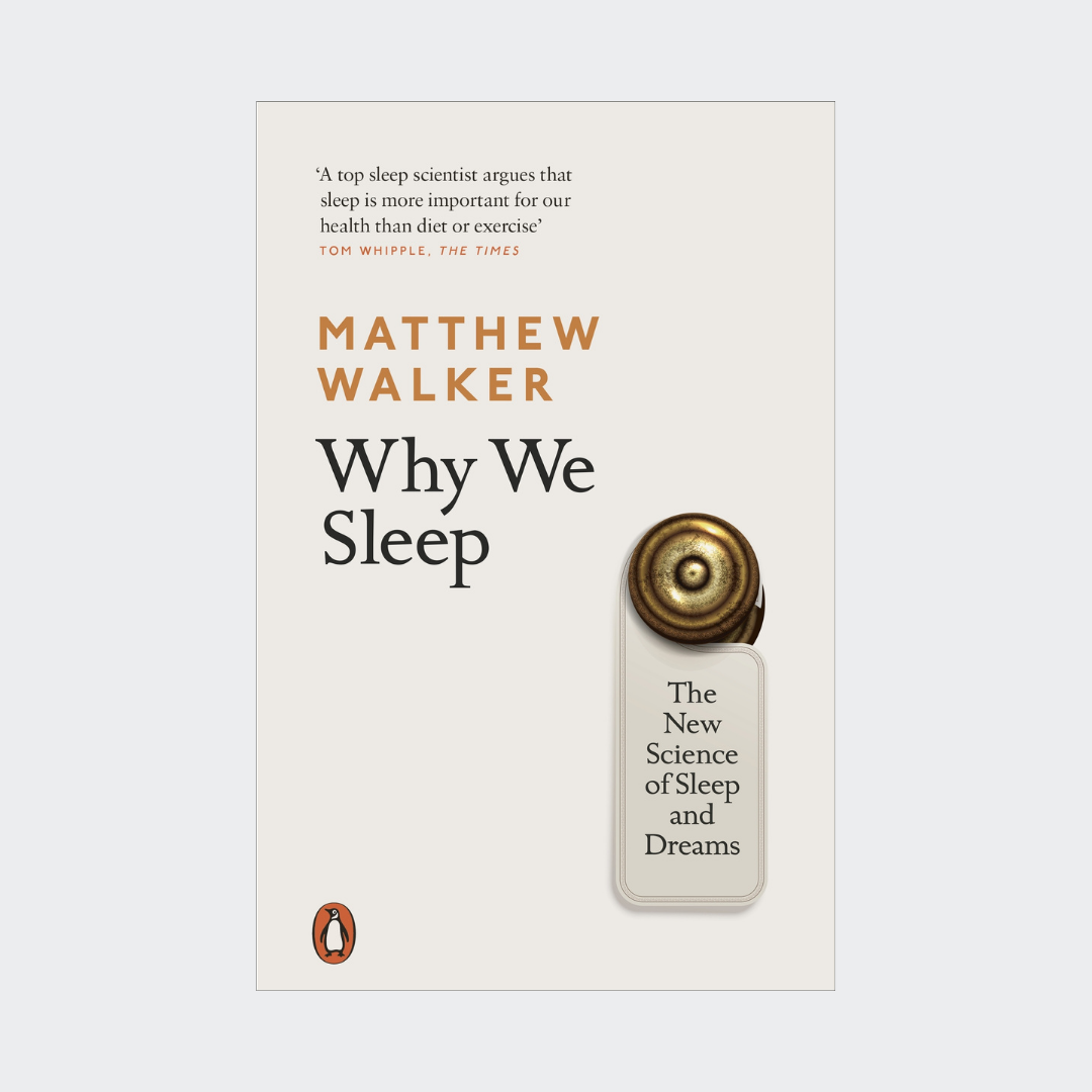 Matthew Walker - Why We Sleep