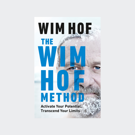 Wim Hof - The Wim Hof Method